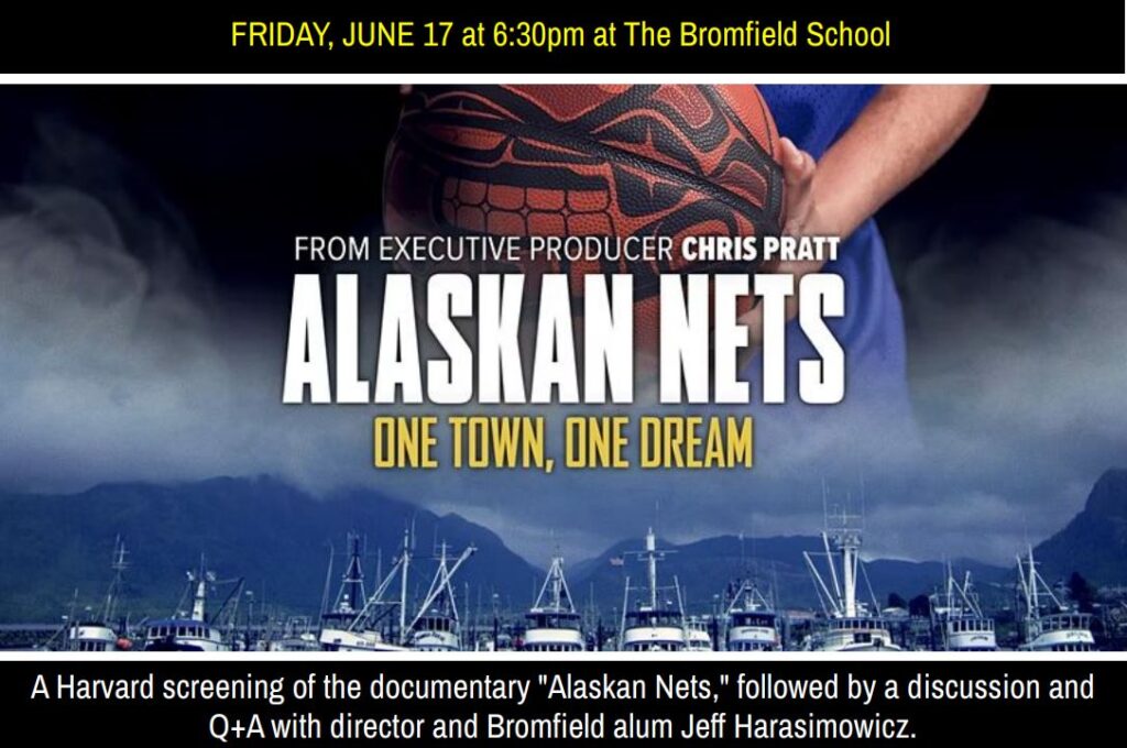 “Alaskan Nets” An awardwinning documentary directed by Bromfield